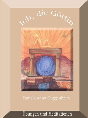 cover image of Ich, die Göttin